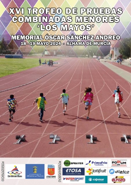 Alhama de Murcia celebra este fin de semana el XVI Trofeo de Pruebas Combinadas Menores Los Mayos – Memorial Óscar Sánchez Andreo