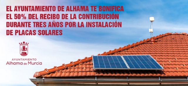 El Ayuntamiento de Alhama bonifica el 50% de la Contribución a las viviendas y negocios que instalen placas solares