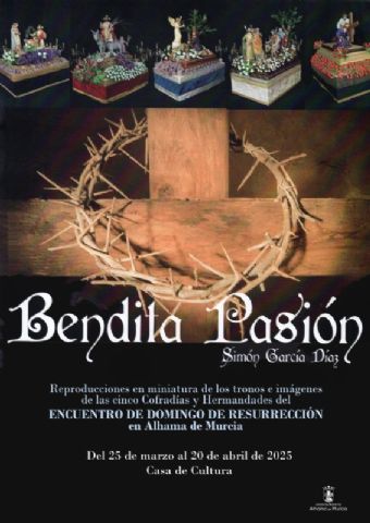 Exposición 'Bendita Pasión' de Simón García Díaz en la Casa de Cultura de Alhama
