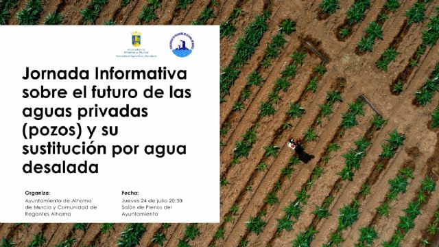 Alhama convoca una jornada informativa sobre el futuro de las aguas privadas y su sustitución por agua desalada