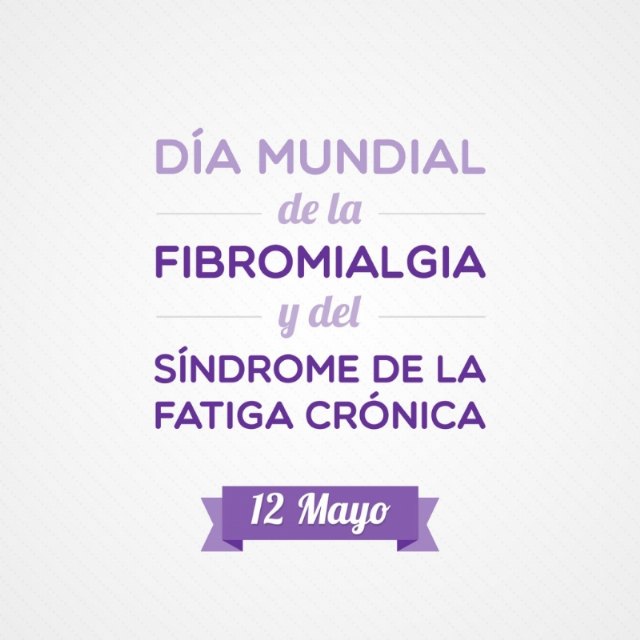 12 de mayo, Día Internacional de la Fibromialgia