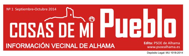 Arranca el nuevo boletín ‘Cosas de mi Pueblo’, editado por el PSOE de Alhama