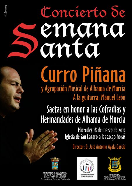 Curro Piñana será el protagonista del concierto de Semana Santa junto a la Agrupación Musical de Alhama